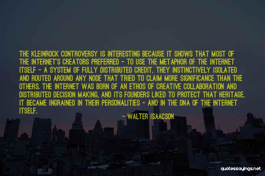 Liked The Most Quotes By Walter Isaacson Liked The Most Quotes By Walter Isaacson
