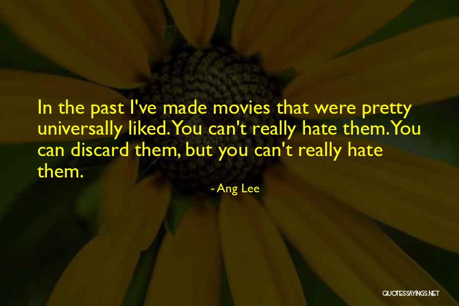 Liked Them Quotes By Ang Lee Liked Them Quotes By Ang Lee