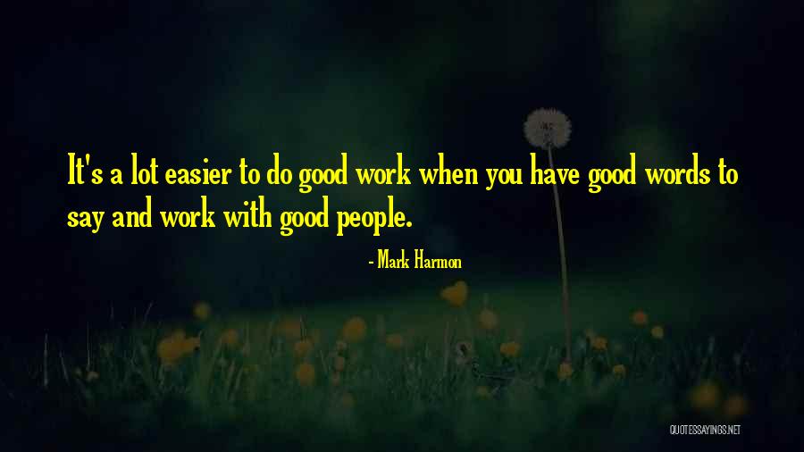 Likei Quotes By Mark Harmon Likei Quotes By Mark Harmon