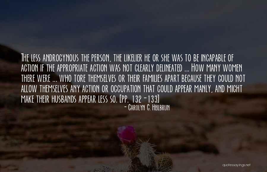 Likelier Quotes By Carolyn G. Heilbrun Likelier Quotes By Carolyn G. Heilbrun