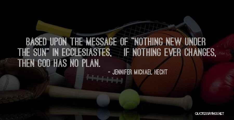 Likeliest Timeline Quotes By Jennifer Michael Hecht Likeliest Timeline Quotes By Jennifer Michael Hecht