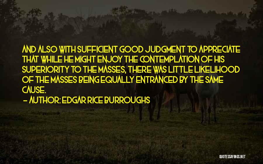 Likelihood Quotes By Edgar Rice Burroughs