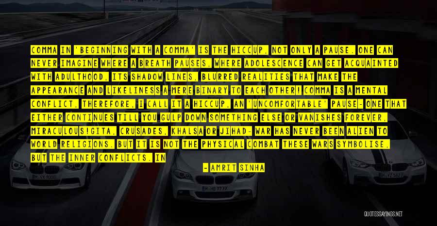 Likeliness Quotes By Amrit Sinha Likeliness Quotes By Amrit Sinha