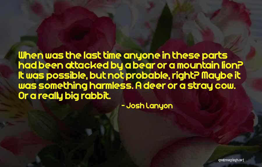 Likeliness Quotes By Josh Lanyon Likeliness Quotes By Josh Lanyon