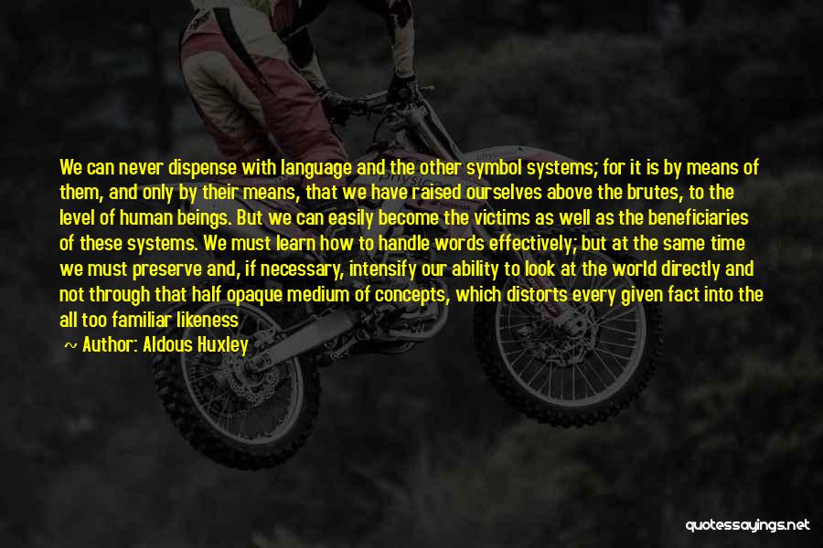 Likeness Quotes By Aldous Huxley