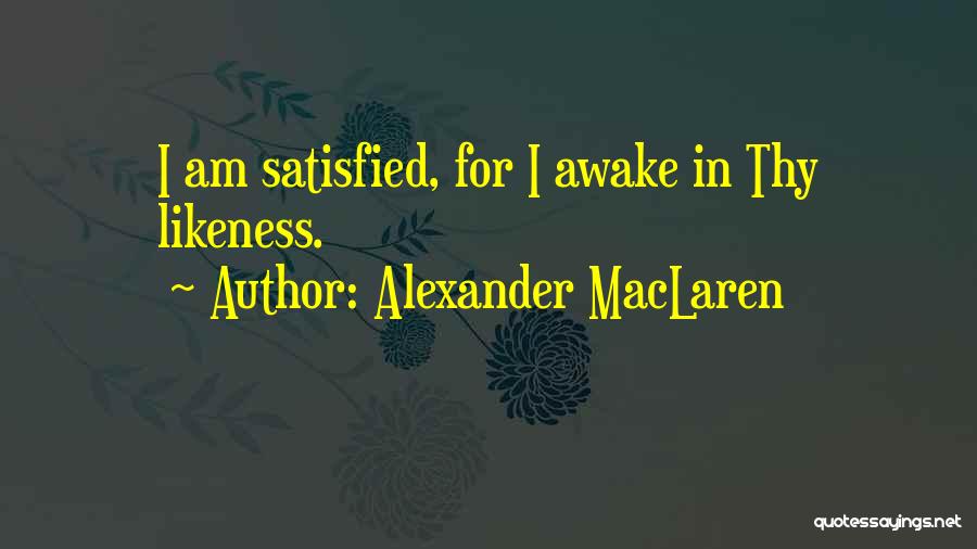 Likeness Quotes By Alexander MacLaren