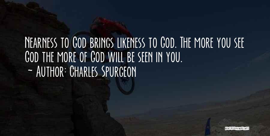 Likeness Quotes By Charles Spurgeon