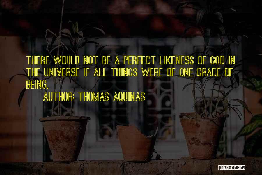 Likeness Quotes By Thomas Aquinas