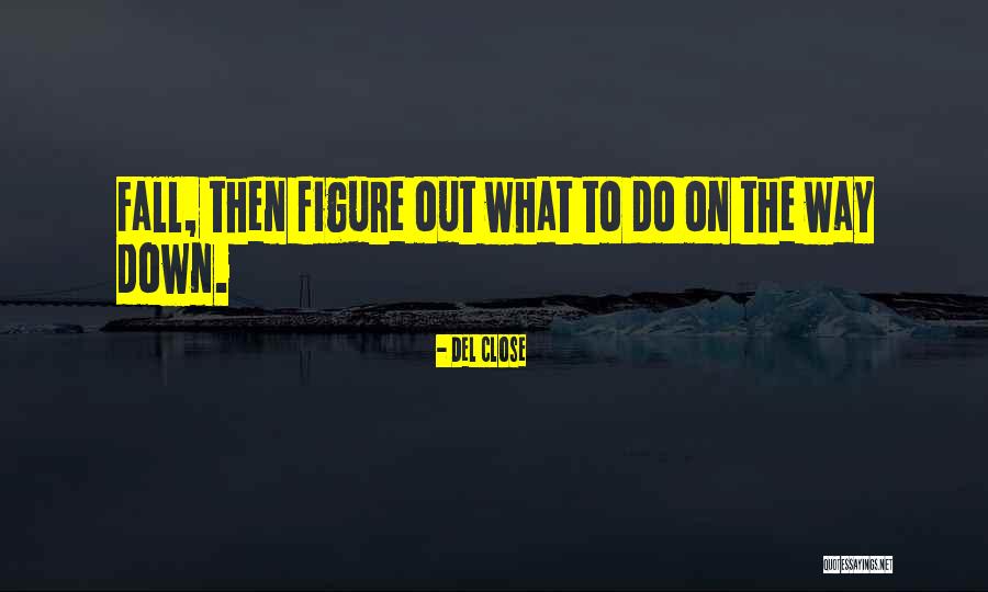 Likerank Quotes By Del Close Likerank Quotes By Del Close