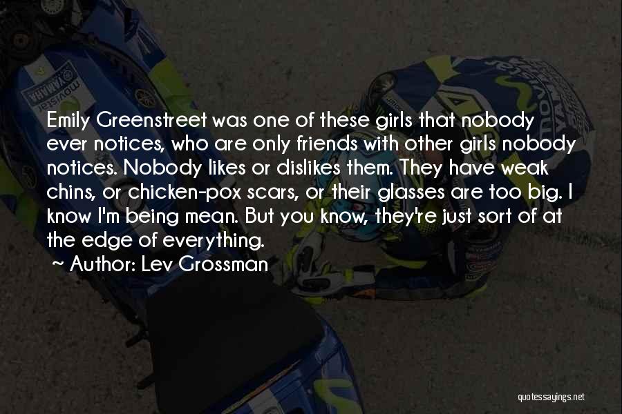 Likes Dislikes Quotes By Lev Grossman