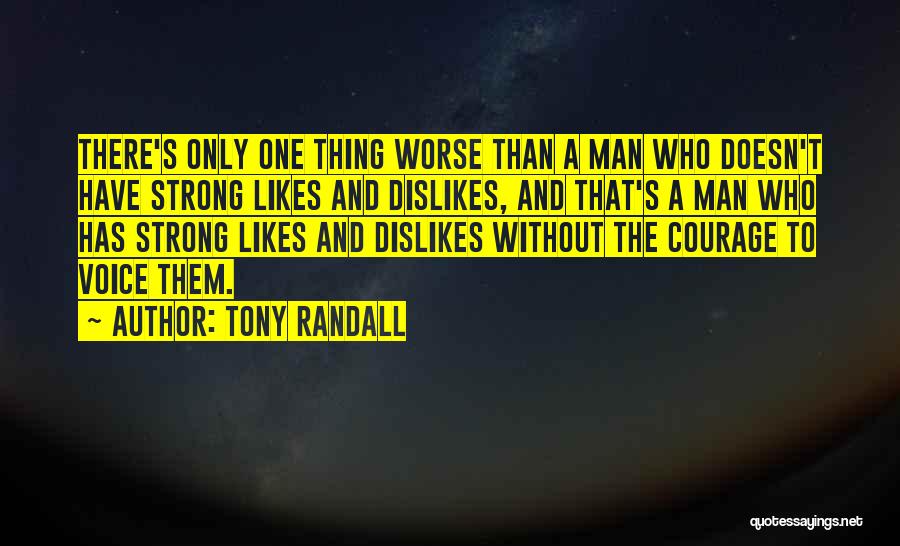 Likes Dislikes Quotes By Tony Randall