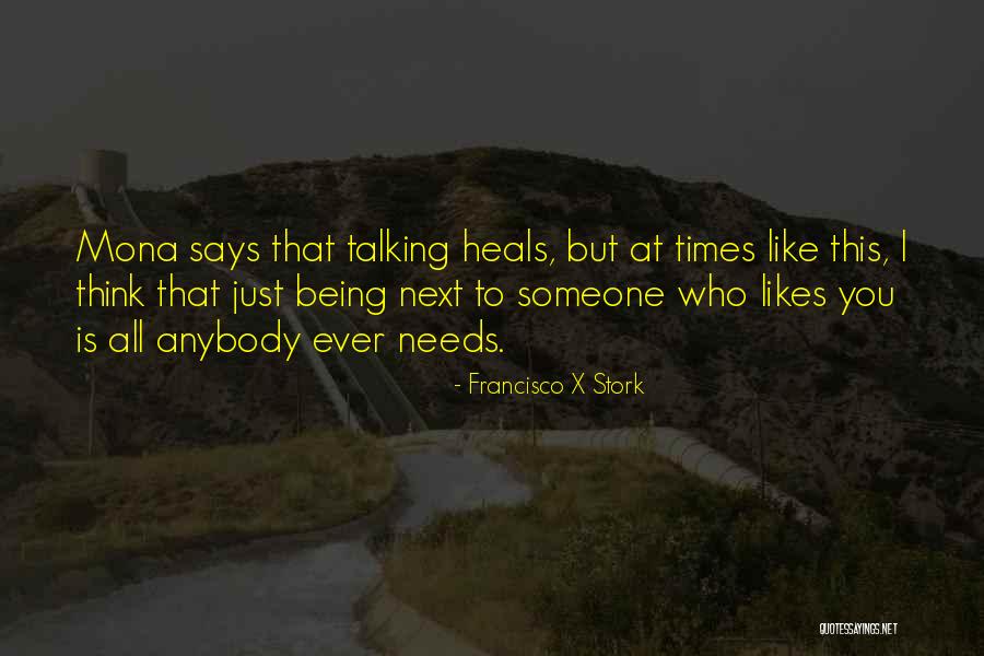 Likes Someone Quotes By Francisco X Stork Likes Someone Quotes By Francisco X Stork