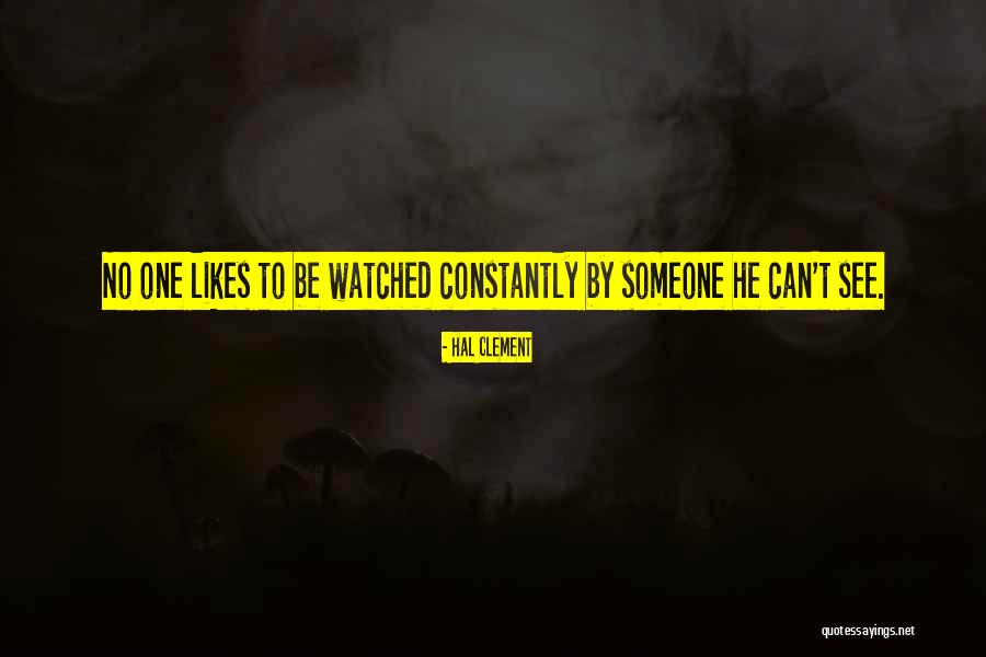 Likes Someone Quotes By Hal Clement Likes Someone Quotes By Hal Clement