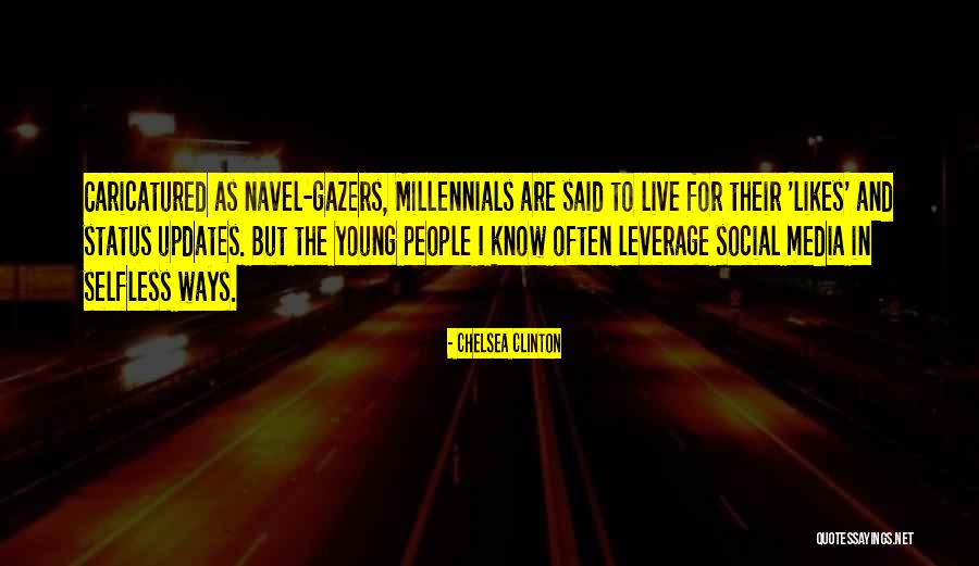 Likes You Get On Social Media Quotes By Chelsea Clinton Likes You Get On Social Media Quotes By Chelsea Clinton