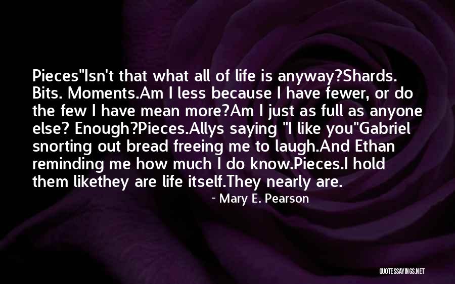 Likethey Quotes By Mary E. Pearson Likethey Quotes By Mary E. Pearson