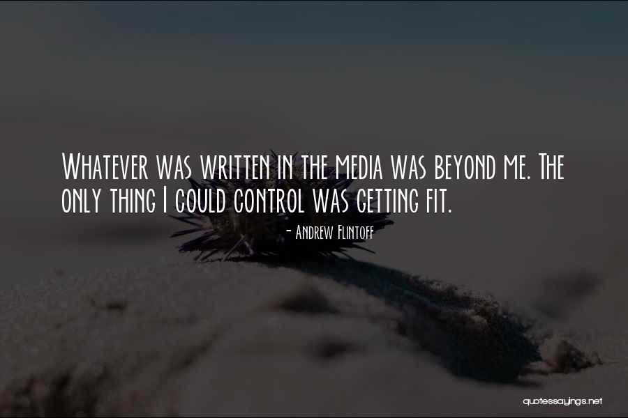 Likhaan Quotes By Andrew Flintoff Likhaan Quotes By Andrew Flintoff