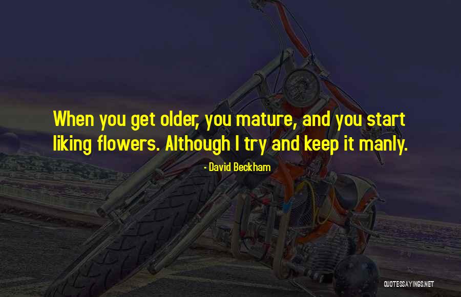 Liking It Quotes By David Beckham Liking It Quotes By David Beckham