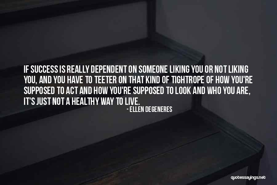 Liking It Quotes By Ellen DeGeneres Liking It Quotes By Ellen DeGeneres