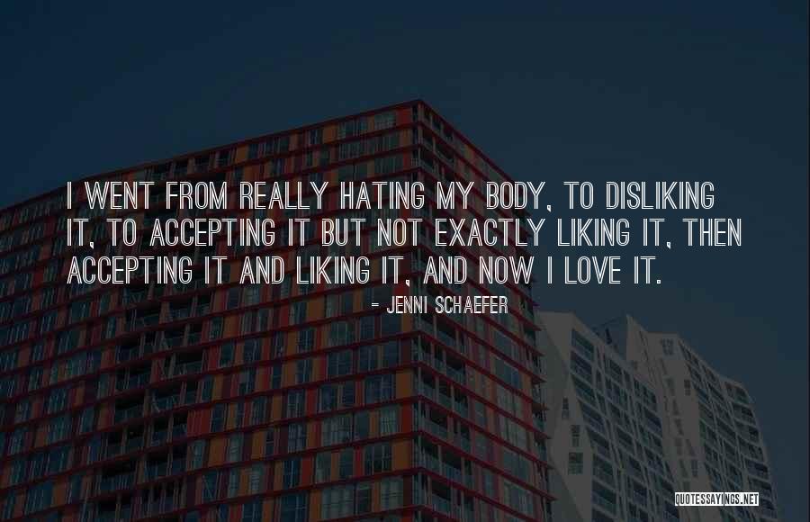 Liking It Quotes By Jenni Schaefer Liking It Quotes By Jenni Schaefer