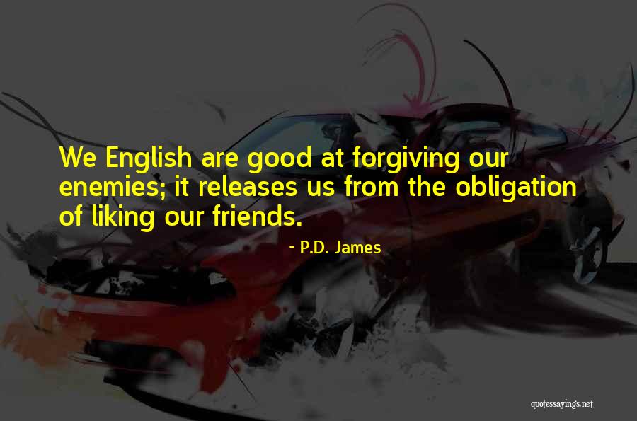 Liking It Quotes By P.D. James Liking It Quotes By P.D. James