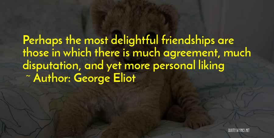 Liking Me Or Not Quotes By George Eliot