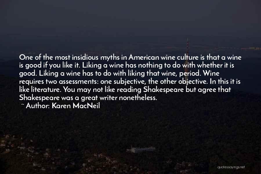 Liking Reading Quotes By Karen MacNeil