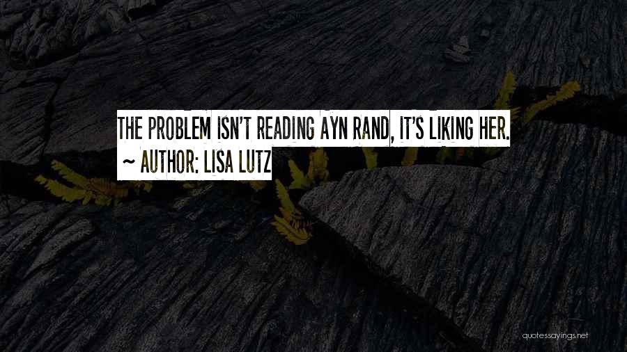 Liking Reading Quotes By Lisa Lutz