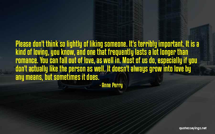 Liking Someone And They Don't Know Quotes By Anne Perry