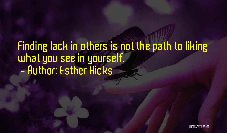 Liking Someone But Can't Be With Them Quotes By Esther Hicks