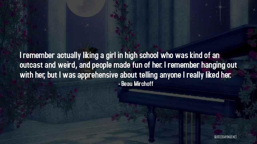 Liking Someone But Not Telling Them Quotes By Beau Mirchoff Liking Someone But Not Telling Them Quotes By Beau Mirchoff