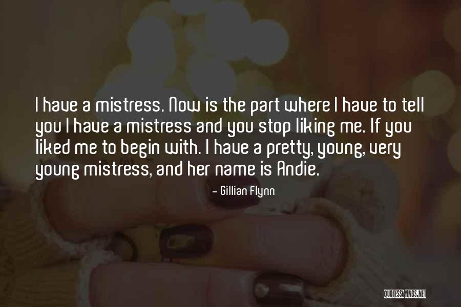 Liking Someone But You Can't Tell Them Quotes By Gillian Flynn Liking Someone But You Can't Tell Them Quotes By Gillian Flynn