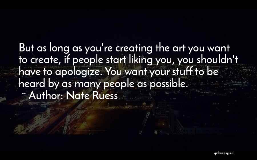 Liking Someone For So Long Quotes By Nate Ruess