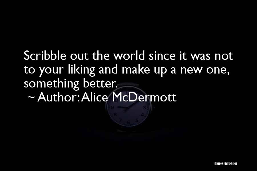 Liking Someone New Quotes By Alice McDermott