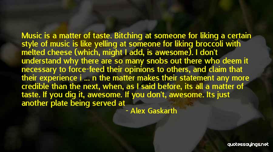 Liking Someone Quotes By Alex Gaskarth