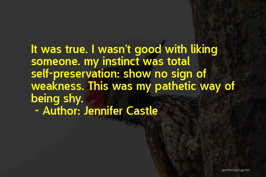 Liking Someone Quotes By Jennifer Castle