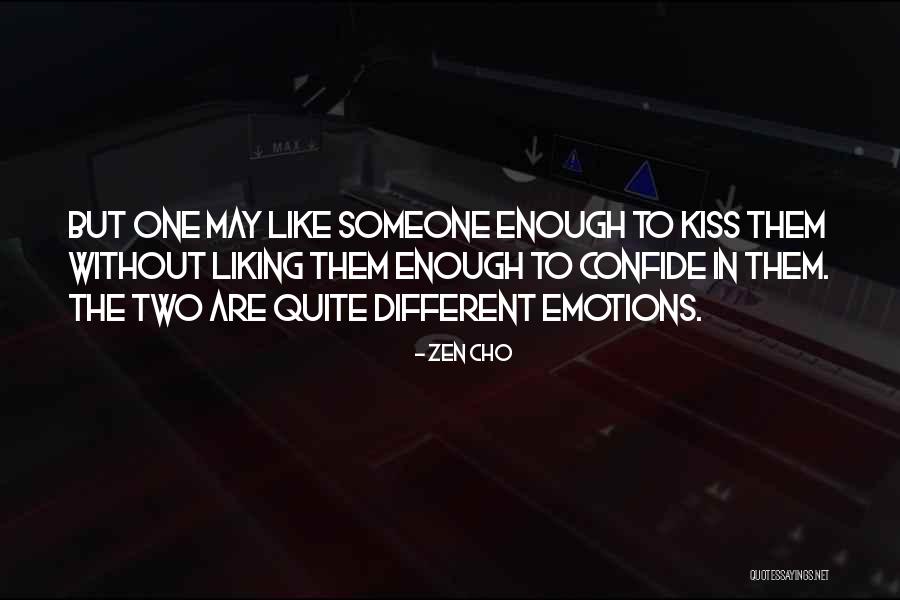 Liking Someone Quotes By Zen Cho