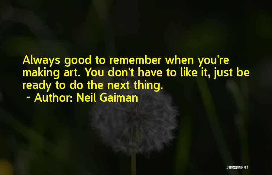 Liking Someone Too Good For You Quotes By Neil Gaiman