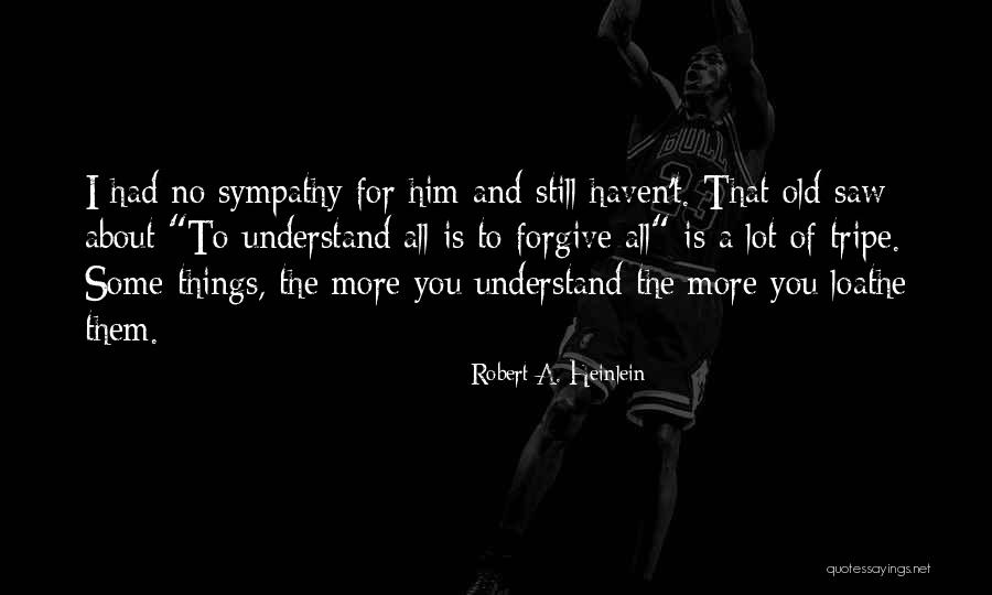 Liking Someone When You Have A Boyfriend Quotes By Robert A. Heinlein Liking Someone When You Have A Boyfriend Quotes By Robert A. Heinlein