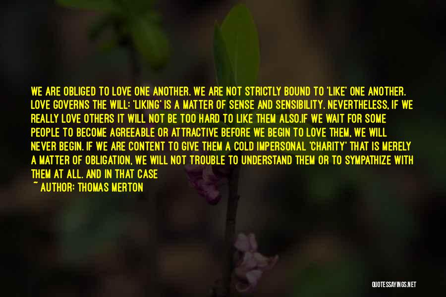 Liking The Cold Quotes By Thomas Merton