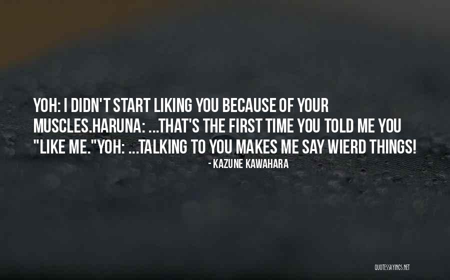 Liking You Quotes By Kazune Kawahara Liking You Quotes By Kazune Kawahara