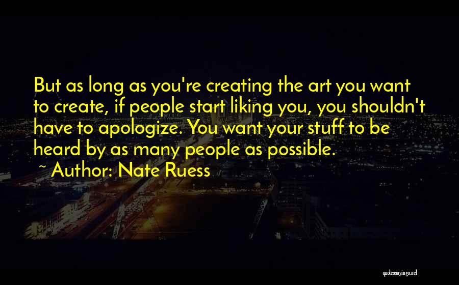 Liking You Quotes By Nate Ruess