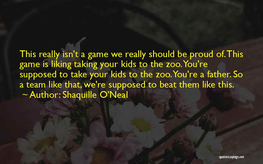 Liking You Quotes By Shaquille O'Neal