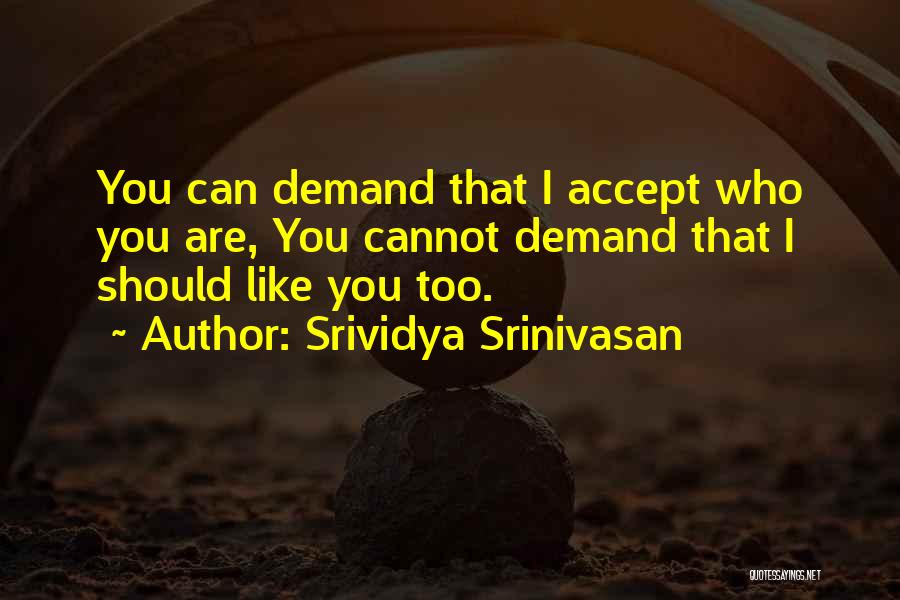 Liking You Quotes By Srividya Srinivasan