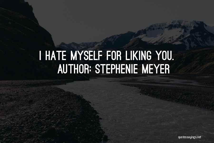 Liking You Quotes By Stephenie Meyer Liking You Quotes By Stephenie Meyer