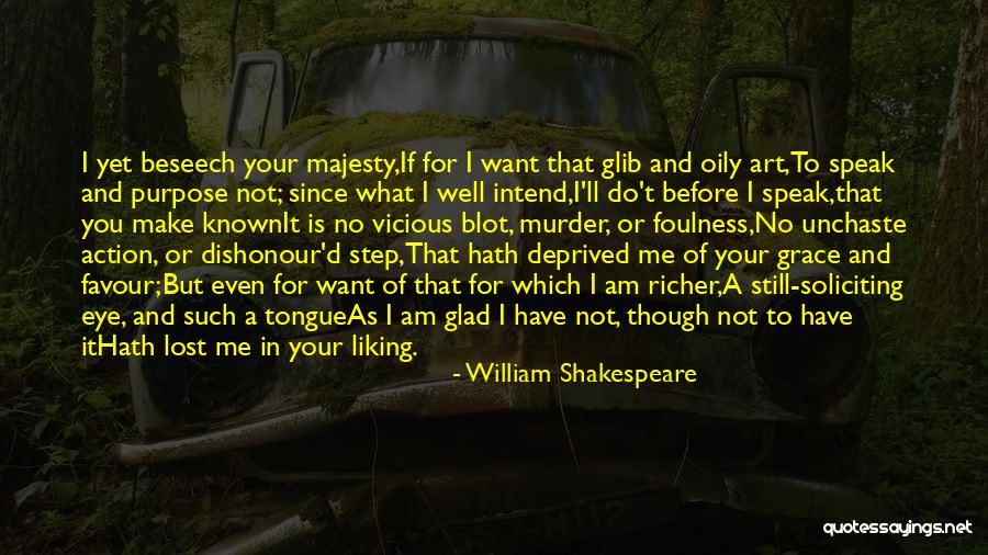 Liking You Quotes By William Shakespeare