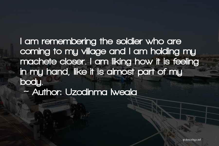 Liking Your Body Quotes By Uzodinma Iweala