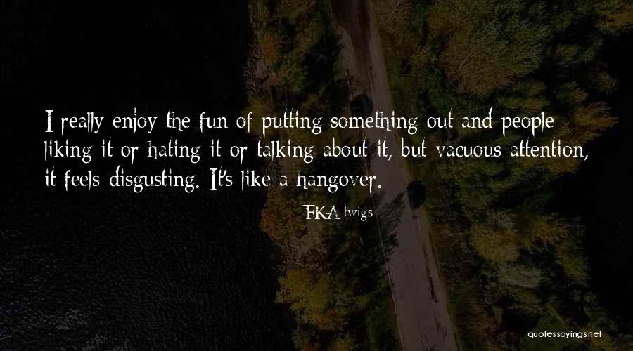 Liking Your Ex Quotes By FKA Twigs Liking Your Ex Quotes By FKA Twigs