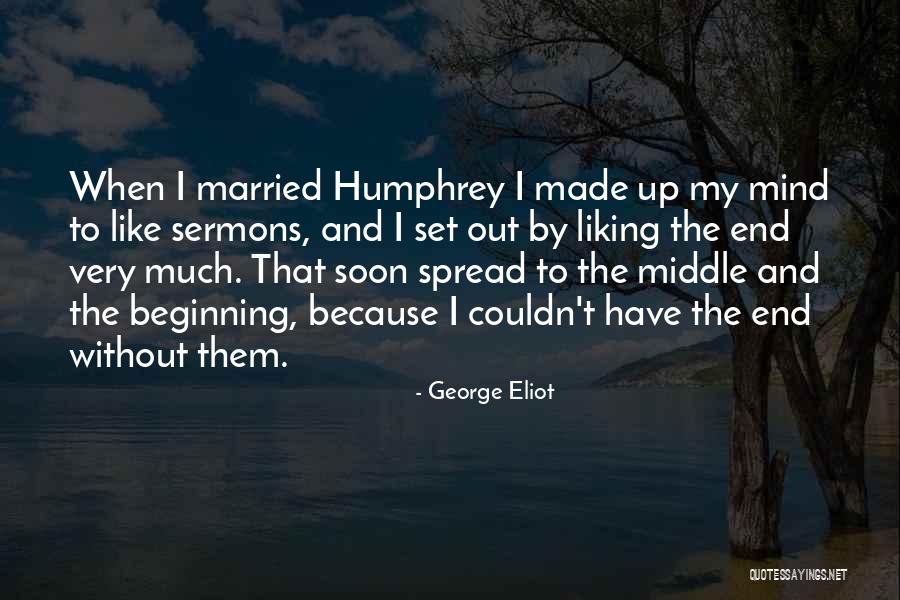 Liking Your Ex Quotes By George Eliot