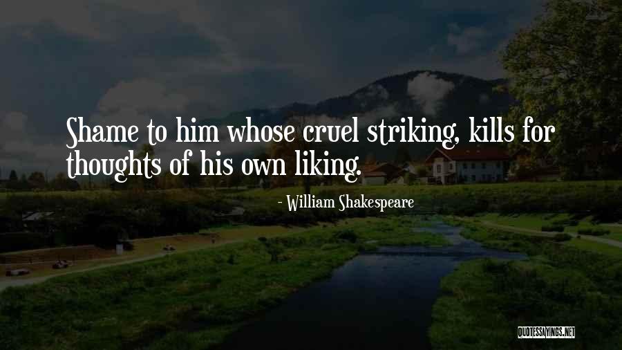 Liking Your Ex Quotes By William Shakespeare