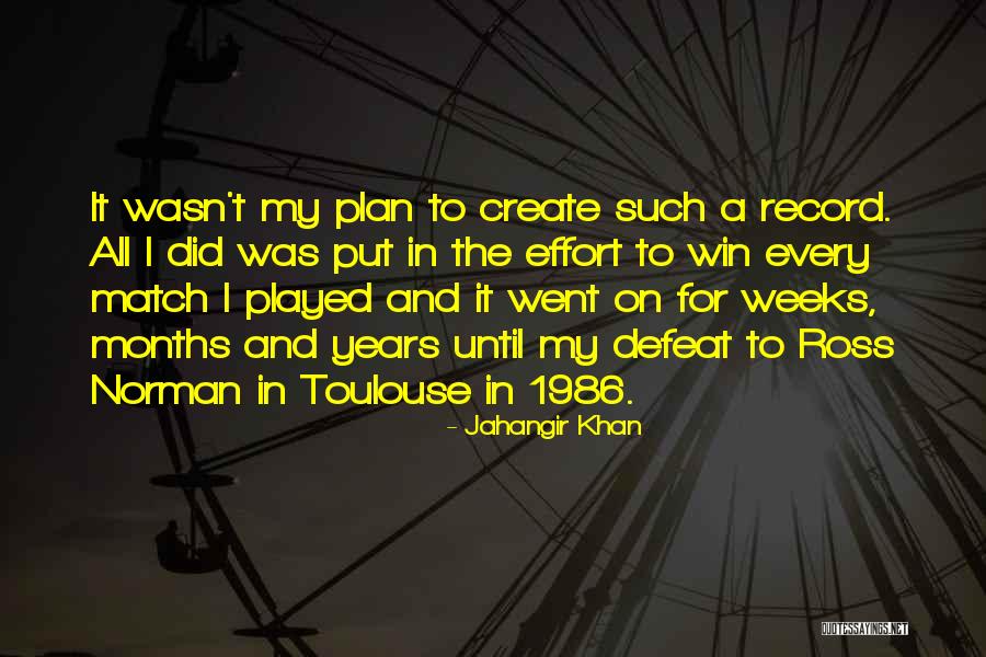 Likteam Quotes By Jahangir Khan Likteam Quotes By Jahangir Khan